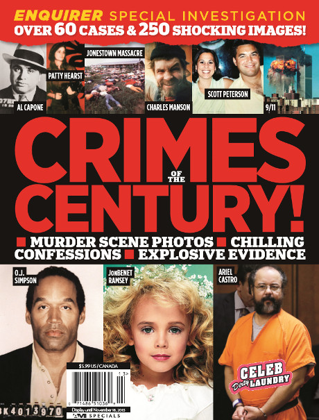 National Enquirer Special Magazine Covers "The Crimes of the Century" -- Murder Scene Photos, Confessions, Explosive Evidence! (PHOTO)