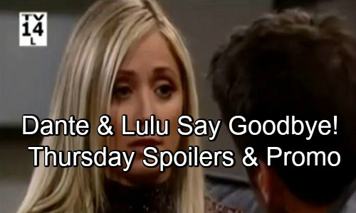 General Hospital Spoilers: Thursday, June 28 – Dante and Lulu’s Emotional Goodbye – Sam Warns Jason – Nelle Gives Michael an Answer