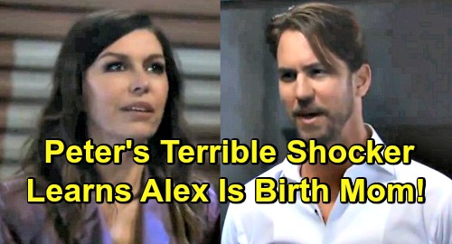 General Hospital Spoilers: Alex Birth Mom Revelation Sends Peter Down Dark Path - Maxie Faces More Heartbreak