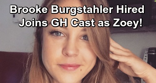 General Hospital Spoilers: Brooke Burgstahler Joins GH Cast as Zoey – New Love Interest For Two PC Hunks