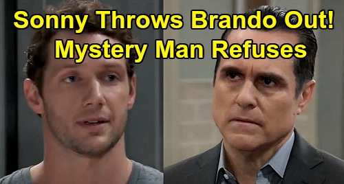 General Hospital Spoilers: Sonny Threatens Brando, Runs Him Out of Town – Mystery Man Won't Leave, Creates Major Trouble