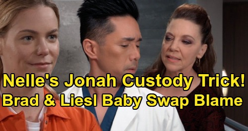 General Hospital Spoilers: Nelle Pins Baby Swap on Liesl & Brad, Plays Victim – Shocking Plans for Jonah Custody Revealed?