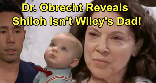 General Hospital Spoilers: Dr. Obrecht Reveals Shiloh Isn’t Wiley’s Dad - Nina Stunned, Baby Swap Reveal In Motion
