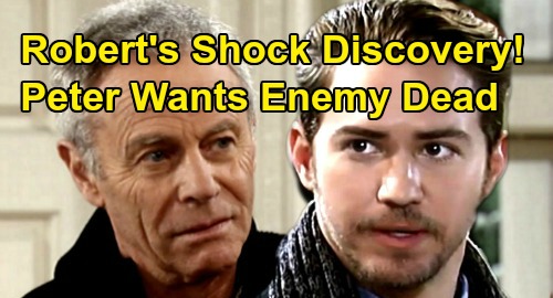 General Hospital Spoilers: Robert’s Shocking Discovery Brings Murder Risk – Peter Wants Enemy Dead, Goes to Evil Extremes