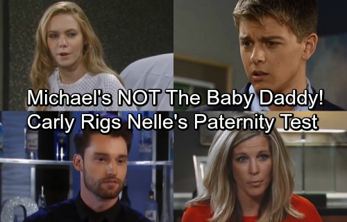 General Hospital Spoilers: Carly Tampers With Nelle's Paternity Test - Rigged To Show Michael's Not The Baby Daddy