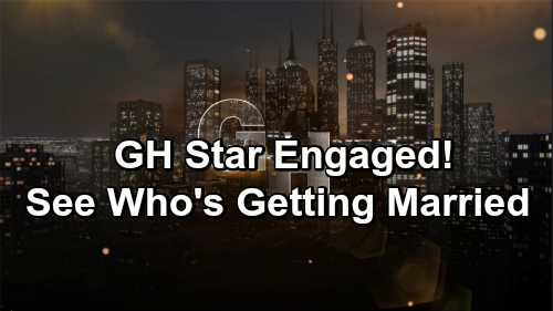 General Hospital Spoilers: GH Star Shares Exciting Engagement News – See Who’s Getting Married