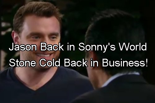 General Hospital Spoilers: Jason Shakes Off Helena Control – But Falls in With Sonny’s Mob Again – Stone Cold Can Never Be Free