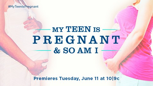 My Teen is Pregnant & So Am I RECAP 6/11/13: Season 1 Premiere