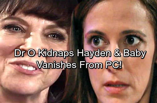 General Hospital Spoilers: Dr Obrecht Kidnaps Pregnant Hayden and Unborn Baby - Vanishes From Port Charles