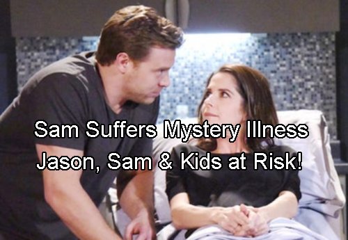 General Hospital Spoilers: Sam Struck By Deadly Illness – Mystery Disease Ruins Her Life – Helena’s Curse Lingers