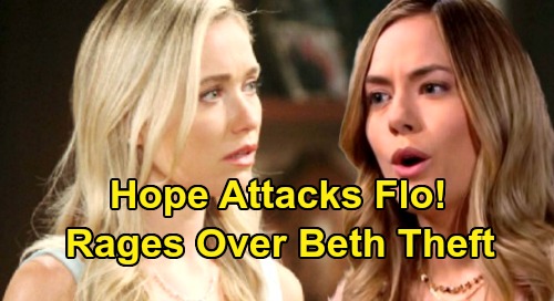 The Bold and the Beautiful Spoilers: Hope Attacks Flo, Rages Over Being Denied Beth – Logan Connection Shattered