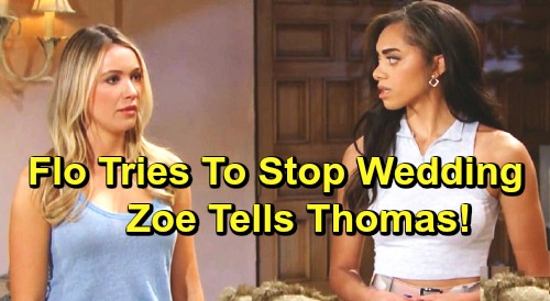 The Bold and the Beautiful Spoilers: Flo Desperate to Stop Hope’s Wedding – Zoe Warns Thomas About Betrayal, Danger Follows