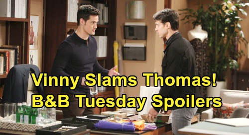 The Bold and the Beautiful Spoilers: Tuesday, March 3 Update – Vinny Warns Thomas Over Douglas Damage - Hope Freaks Over ASAP Wedding