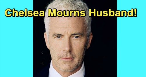 The Young and the Restless Spoilers: Chelsea Mourns Terrible Loss - Husband Calvin Boudreau Dies After Health Crisis