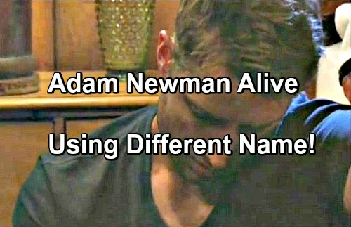 'The Young and the Restless' Spoilers: Adam Newman is Alive - Calling Himself By Another Name