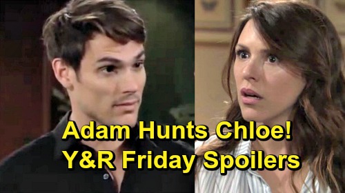 The Young and the Restless Spoilers: Friday, May 31 – Chloe Hunt Kicks Off, Adam Determined – Hilary Haunts Devon