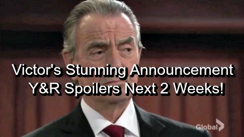 The Young and the Restless Spoilers: 2 Weeks Ahead - Victor’s Stunning Announcement – Hilary’s Power Play – Abby Blasts Victoria